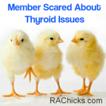 Member Discussions and Questions Member Scared About Thyroid Issues with Rheumatoid Arthritis Discussion from RA Chicks : Women with Rheumatoid Arthritis rachicks.com